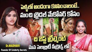 Celebrity Secrets | Dr.Madhavi About Bridal Make Over In Celebrity Secrets | SumanTv