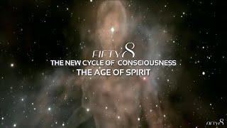 FIFTY8 / The Art of Consciousness - The Age of Spirit