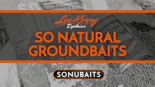 Lee Kerry Explains | So Natural Groundbait Range