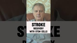 Stroke Treatment and Stem Cells: Remarkable Recovery #stemcell #stroke #treatment #shorts