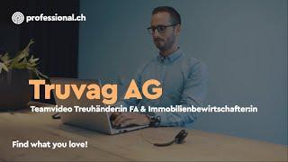 Treuhänder:in FA & Immobilienbewirtschafter:in bei der Truvag Treuhand AG | professional.ch