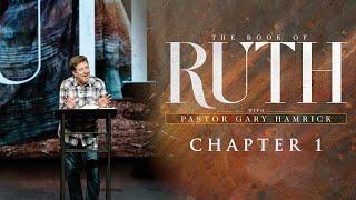 Verse by Verse Teaching  |  Ruth 1  |  Gary Hamrick