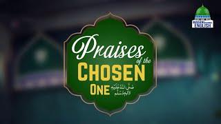 Praises Of The Chosen One Ep#20 | Madani Channel English