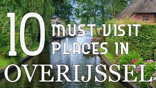 Top Ten Tourist Places to Visit in Overijssel Province | Netherlands