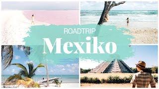 MEXIKO - ROADTRIP ABENTEUER in YUCATAN {Travel Vlog}