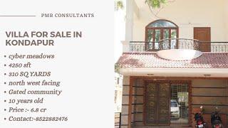 3BHK || VILLA FOR SALE IN KONDAPUR HYDERABAD || CYBER MEADOWS || GATED COMMUNITY || 310 SQ YDS