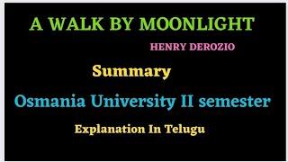 A WALK BY MOONLIGHT BY HENRY DEROZIO SUMMARY..... EXPLANATION IN TELUGU