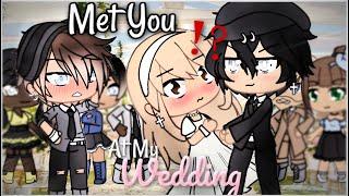 Met You At My Wedding | Gacha Life | GLMM