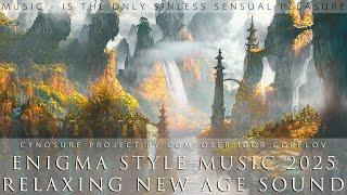 ENIGMA Style Music 2025 / Relaxing New Age Sound / Cynosure - Inspiration Part II