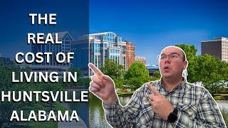 Huntsville Alabama Cost of Living 2022