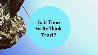 Good Thinking LIVE: Is it Time to ReThink Trust?