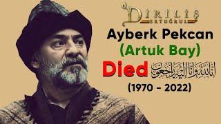 Turkish actor Ayberk Pekcan (Artuk Bay) died after a long battle with cancer