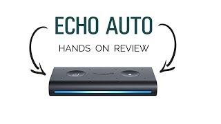 Echo Auto | Hands On Review