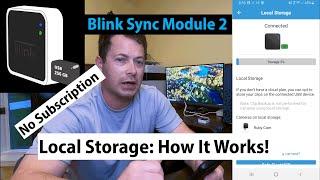  What They Don't Tell You - Blink Sync Module 2 Local Storage - How Does It Work - No Subscription