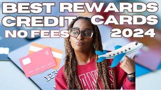 2024 Best Rewards Cards | No Annual Fees