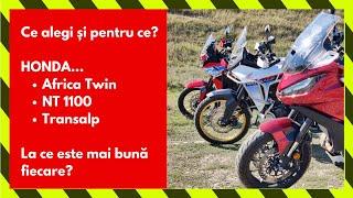 Ce HONDA alegi și de ce? Africa Twin, NT 1100 sau Transalp?