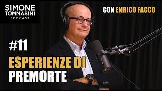 #11 - ESPERIENZE DI PREMORTE con Enrico Facco