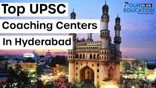 Top UPSC Coaching Centers in Hyderabad|Best IAS COACHING IN HYDERABAD| TOP IAS COACHING IN HYDERABAD