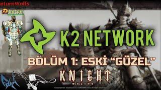 Knight Online Tarihi - Bölüm 1: Eski "Güzel" Knight Online...