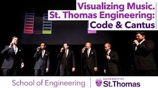 Visualizing Music. St. Thomas Engineering: Code & Cantus