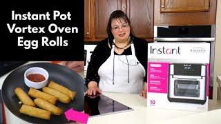 Instant Pot Vortex Oven First Cook and Review | Air Fryer Egg Rolls | What's Up Wednesday!