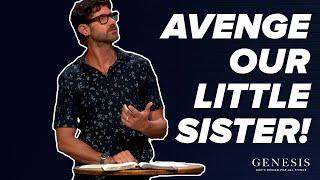 8/28/22 - Avenge Our Little Sister! - Genesis 34 - Pastor Jason Fritz