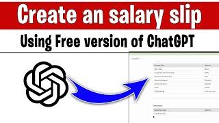 How to Create an Editable Salary Slip Using Free Version of ChatGPT | Generate Payslips From Ai