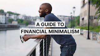 A Guide To Financial Minimalism