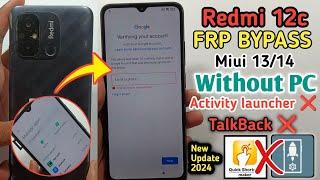 Redmi 12c (MIUI 13/14) FRP Bypass | No Activity Launcher |  No Quick shortcut maker | Without Pc