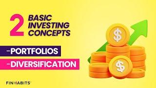 Two Basic Investing Concepts: Portfolios and Diversification