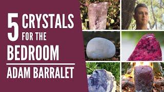 5 Crystals for the Bedroom