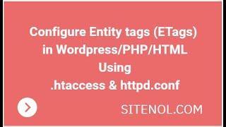 2 Ways to configure Entity Tags (Etags) in Wordpress - htaccess and httpd conf