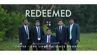 REDEEMED | THE LIVING STONES QUARTET | #thelsq