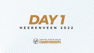 Day 1 | ISU European Speed Skating Championships 2022 | Heerenveen | #EuroSpeed