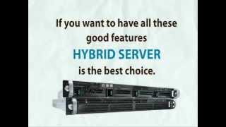 What is hybrid server?