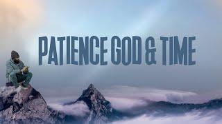 Bugle - Patience God & Time (Lyrics Video)