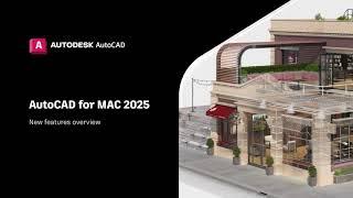 AutoCAD for Mac 2025 New Features Overview | AutoCAD