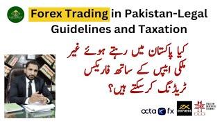 Forex Trading in Pakistan: Legal Guidelines and Taxation Explained|Lawyers of Pakistan