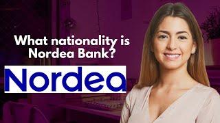 What nationality is Nordea Bank?