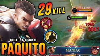 29 Kills + MANIAC!! Powerful Offlane Paquito Brutal DMG Build - Build Top 1 Global Paquito ~ MLBB