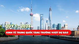 Quý 1/2024, Nền kinh tế Trung Quốc có sự tăng trưởng vượt dự báo | 3MoneyOne