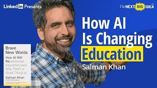 Unlocking the Future of Learning with AI | Sal Khan