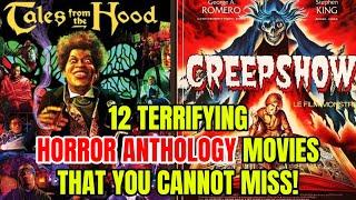 Top 12 Terrifying Horror Anthology Movies That You Cannot Miss!