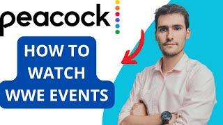 How To Watch WWE Events On Peacock