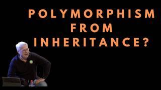 Does Polymorphism depend on Inheritance?  - Uncle bob