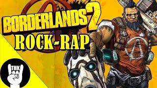 BORDERLANDS 2 ROCK RAP | TEAMHEADKICK "2 The Vault"