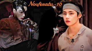 নসফেরাতু-১০// A Story of Vampire and werewolf// Taekook Fantasy Love Story//