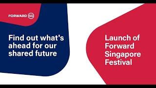 Launch of Forward Singapore Festival