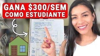 La MEJOR FORMA de GANAR $300/semanal como ESTUDIANTE 