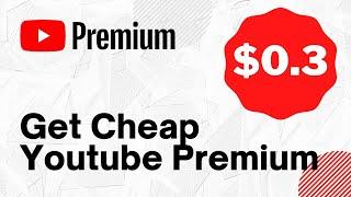 How To Get Cheap Youtube Premium 2025 $0.3 MonthlyCheapest country work with VPN